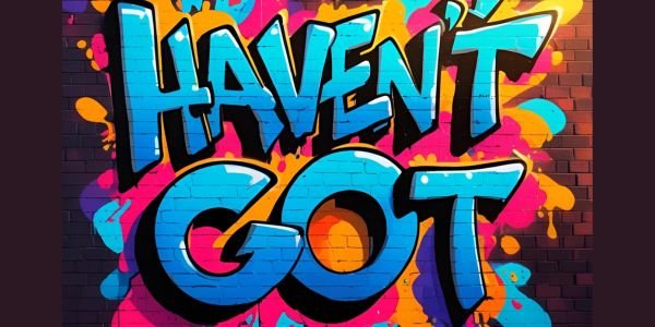 The Negative Short Form of Have Got | ESL Lesson Plan | A0-A1